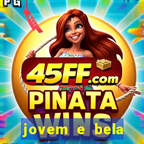jovem e bela dublado download